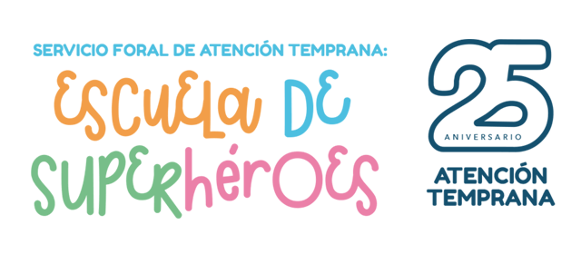 SERVICIO FORAL DE ATENCIÓN TEMPRANA: ESCUELA DE SUPERHÉROES